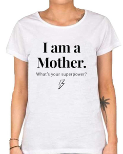 Remera Dia De La Madre Superpower Mama