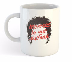 Taza Cerati Bocanada Beautiful Mereces Lo Que