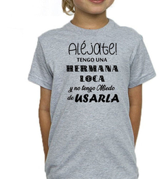 Remera Tengo Hermana Loca Sister Familia Amigas en internet