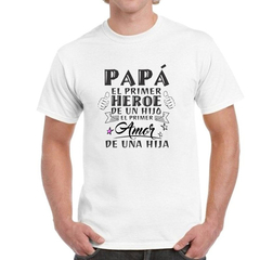 Remera Dia Del Padre Papa Heroe Del Hijo Amor