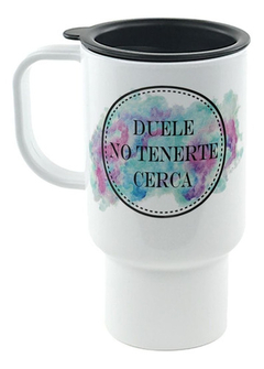 Jarro Termico Duele No Tenerte Cerca Amor Watercolor