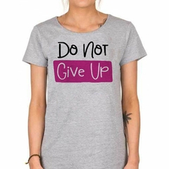 Remera Do Not Give Up - tienda online