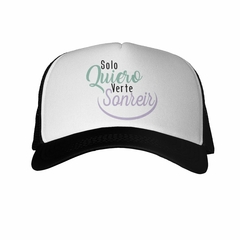 Gorra Solo Quiero Verte Sonreir Smile Happy - comprar online