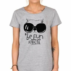 Remera Be Fun Makes You Atractive en internet