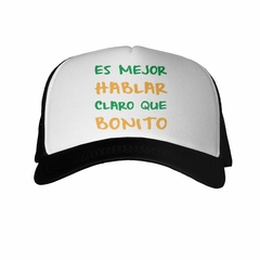 Gorra Es Mejor Hablar Claro Que Bonito #1 - comprar online