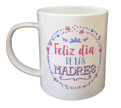 Taza Feliz Dia De La Madre Dia De La Ma - comprar online