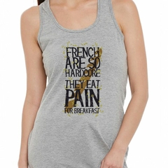 Musculosa Deportiva French Are So Hardcore They Eat Pain - comprar online