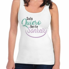 Musculosa Deportiva Solo Quiero Verte Sonreir Smile Happy