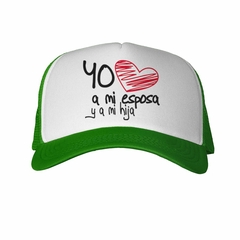 Gorra Yo Amo A Mi Esposa Y A Mi Hija - tienda online