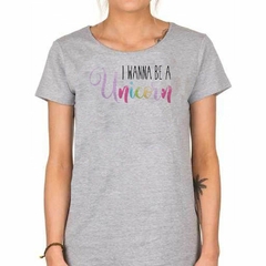 Imagen de Remera I Wanna Be A Unicorn