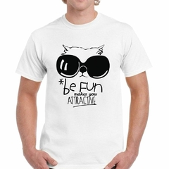 Remera Be Fun Makes You Atractive - comprar online