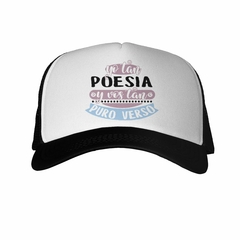 Gorra Yo Tan Poesia Y Vos Tan Puro Verso en internet