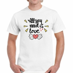 Remera All You Need Is Love Corazon Amor