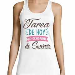 Musculosa Deportiva Tarea De Hoy No Olvidarme Sonreir - comprar online