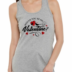 Musculosa Deportiva Would You Be My Valentine #1