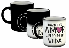 Taza Hazme El Amor Pero De Tu Vida en internet