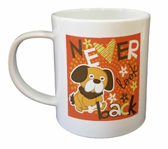 Taza Never Look Back Dog Nunca Mires Atras - comprar online