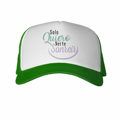 Gorra Solo Quiero Verte Sonreir Smile Happy - TiendaCubik