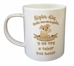 Taza Algun Dia Todo Me Va A Salir Bien - tienda online