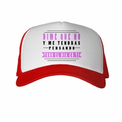 Gorra Dime Que No Y Estare Pensando En Ti en internet