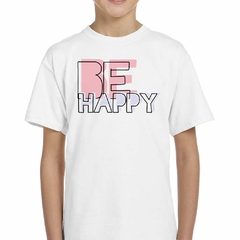 Imagen de Remera Be Happy Se Feliz Alegria