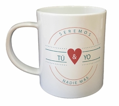 Taza Seremos Tu Y Yo Amor Love Enamorado - comprar online