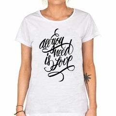 Remera All You Need Is Love #2