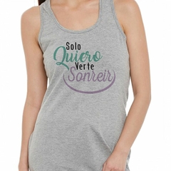 Musculosa Deportiva Solo Quiero Verte Sonreir Smile Happy - comprar online