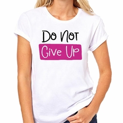 Remera Do Not Give Up - TiendaCubik