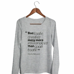 Remera Manga Larga Frase Charles Bukowski Bad Taste - comprar online