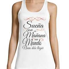Musculosa Deportiva Sueña Con Un Mañana Un Mundo Nuevo