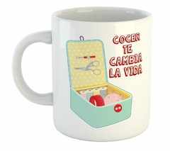 Taza Frase Coser Te Cambia La Vida