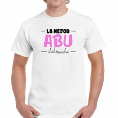 Remera La Mejor Abu Del Mundo Familia - comprar online