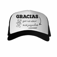 Gorra Gracias Por No Usar Mis Juguetes - comprar online