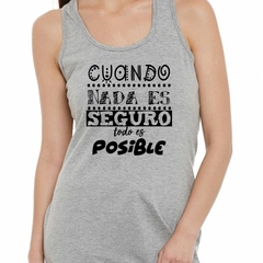 Musculosa Deportiva Nada Es Seguro Todo Es Posible