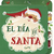 EL DÍA DE SANTA