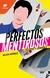PERFECTOS MENTIROSOS 2. Peligros y verdades