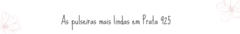 Banner da categoria Pulseiras 