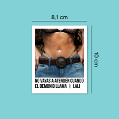 Polaroid No Vayas A Atender Cuando El Demonio Llama | Lali en internet