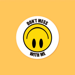 Sticker Don't Mess With Me