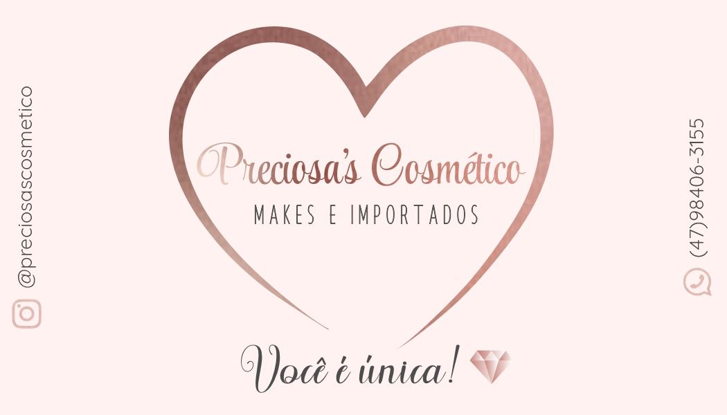 Preciosas cosmético Produtos de qualidade e preço acessivel 
