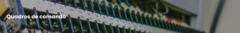 Banner da categoria Quadros de comando