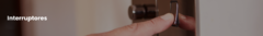 Banner da categoria Interruptores