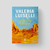 Desierto sonoro - Valeria Luiselli