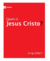 QUEM É JESUS CRISTO?