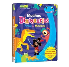 MUCHOS DINOSAURIOS, PIRATAS Y MOUNSTROS