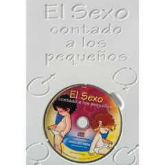 EL SEXO CONTADO A LOS MAS PEUEÑOS en internet
