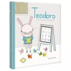 TEODORO, EL CONEJO QUE LLEVABA GAFAS