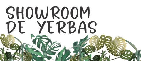 SHOWROOM DE YERBAS