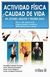 ACTIVIDAD FISICA Y CALIDAD DE VIDA